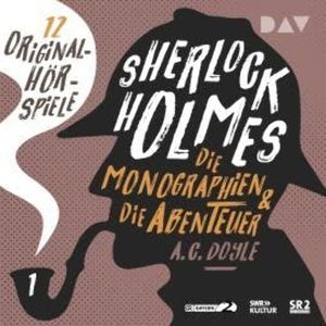 Sherlock Holmes 1 - Die Monographien & die Abenteuer., Arthur Conan Doyle