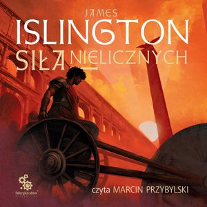 Siła nielicznych. Hierarchia. Tom 2, James Islington