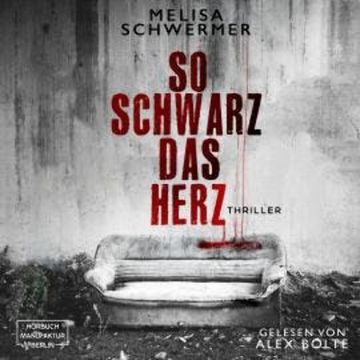 So schwarz das Herz - Fabian Prior, Band 10 (ungekürzt) audiobook, Melisa Schwermer
