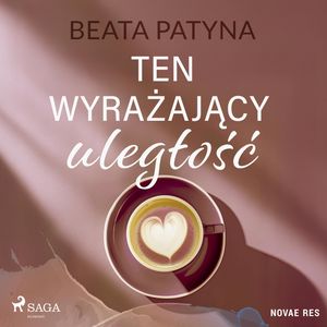 Ten wyrażający uległość, Beata Patyna