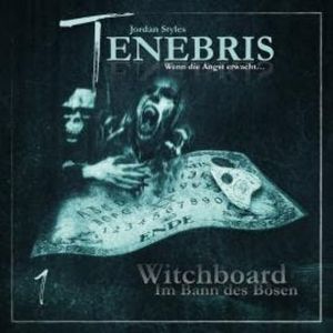 Tenebris, Folge 1: Witchboard - Im Bann des Bösen, Jordan Styles
