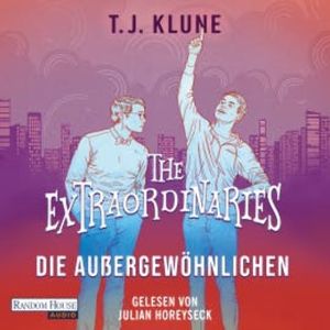 The Extraordinaries – Die Außergewöhnlichen, T. J. Klune