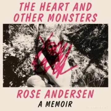 The Heart and Other Monsters audiobook, Rose Andersen
