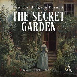 The Secret Garden - Audiobook, Frances Hodgson Burnett