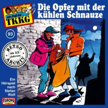 TKKG - Folge 93: Die Opfer mit der kühlen Schnauze audiobook, Stefan Wolf
