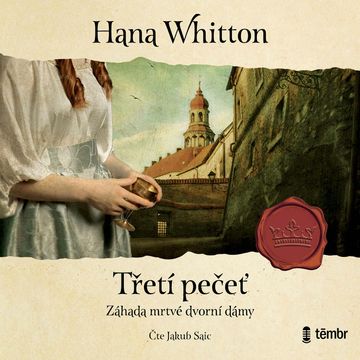 Třetí pečeť audiobook, Hana Whitton