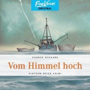 Vom Himmel hoch - Hinterm Deich Krimi, Band 2 (ungekürzt) audiobook, Hannes Nygaard