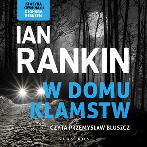 W domu kłamstw, Ian Rankin