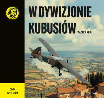 W dywizjonie Kubusiów audiobook, Wacław Król