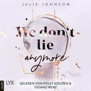 We don't lie anymore - Anymore-Duet, Teil 2 (Ungekürzt) audiobook, Julie Johnson