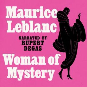 Woman of Mystery audiobook, Maurice Leblanc