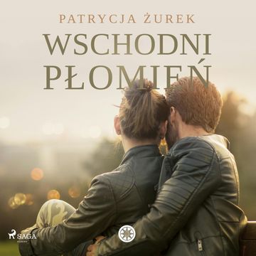 Wschodni płomień audiobook, Patrycja Żurek