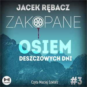 Zakopane. Osiem deszczowych dni, Jacek Rębacz
