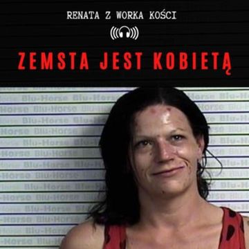 #32 Zemsta jest kobietą audiobook, Renata Kuryłowicz