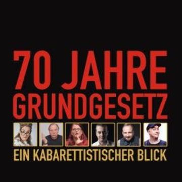 70 Jahre Grundgesetz: Ein kabarettistischer Blick audiobook, Anny Hartmann, Fatih Çevikkollu, Hagen Rether, HG. Butzko, Idil Baydar, Max Uthoff, Nektarios Vlachopoulos, Philip Simon, René Sydow, Sebastian Pufpaff, Wilfried Schmickler