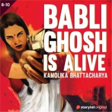 Baabli Ghosh Is Alive S01E08 audiobook, Kamolika Bhattacharya