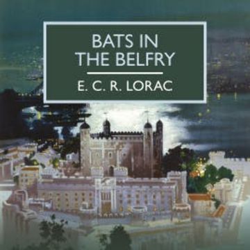 Bats in the Belfry audiobook, E.C.R. Lorac