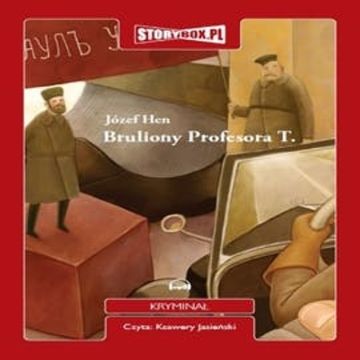 Bruliony Profesora T. audiobook, Józef Hen