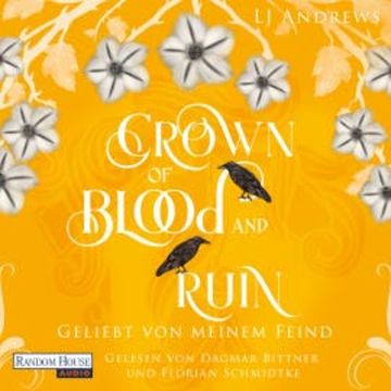 Crown of Blood and Ruin - Geliebt von meinem Feind audiobook, LJ Andrews