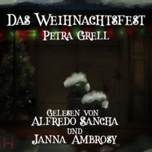 Das Weihnachstfest, Petra Grell