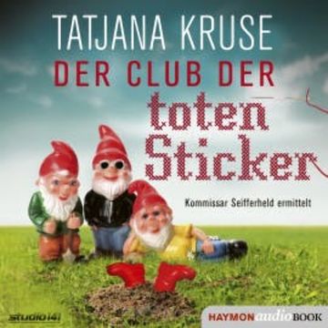 Der Club der toten Sticker audiobook, Tatjana Kruse