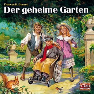 Der geheime Garten, Frances H. Burnett