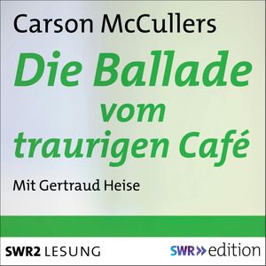 Die Ballade vom traurigen Café, Carson McCullers