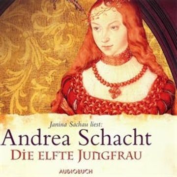 Die elfte Jungfrau audiobook, Andrea Schacht