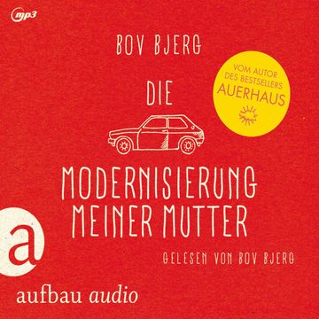 Die Modernisierung meiner Mutter - Geschichten audiobook, Bov Bjerg