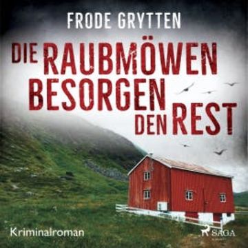 Die Raubmöwen besorgen den Rest audiobook, Frode Grytten