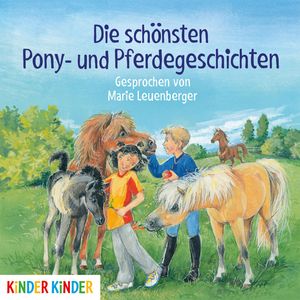 Die schönsten Pony- und Pferdegeschichten, Various Artists