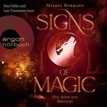 Die Spur des Hounds - Signs of Magic, Band 3 (Ungekürzte Lesung) audiobook, Mikkel Robrahn