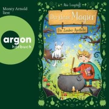 Die Zauber-Apotheke - Der kleine Magier, Band 1 (Ungekürzte Lesung) audiobook, Abie Longstaff