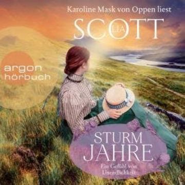 Ein Gefühl von Unendlichkeit - Sturmjahre, Band 1 (Ungekürzte Lesung) audiobook, Lia Scott