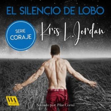 El silencio de Lobo audiobook, Kris L. Jordan