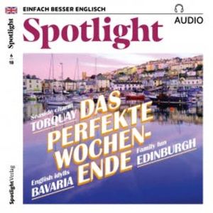 Englisch lernen Audio - Das perfekte Wochenende, Spotlight Verlag