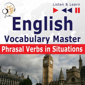 English Vocabulary Master: Phrasal Verbs in Situations audiobook, Dorota Guzik