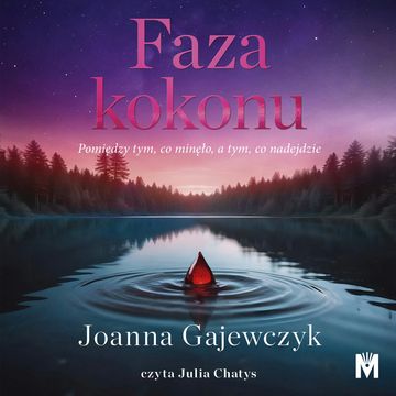 Faza kokonu audiobook, Joanna Gajewczyk