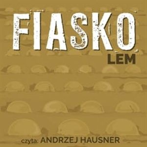 Fiasko, Stanisław Lem