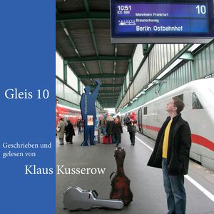 Gleis 10, Klaus Kusserow
