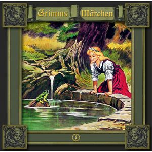 Grimms Märchen, Folge 1: Der Froschkönig / Frau Holle / Schneeweißchen und Rosenrot, Brüder Grimm