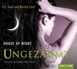 Ungezähmt (House of Night 4), Kristin Cast, P.C. Cast