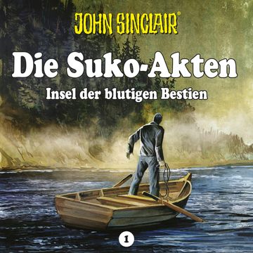 John Sinclair - Die Suko-Akten - Staffel 1: Insel der blutigen Bestien - Ein John Sinclair-Spin-off (Ungekürzt) audiobook, Ian Rolf Hill