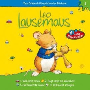 Leo Lausemaus, Folge 1: Leo will nicht essen audiobook, Maren Hargesheimer