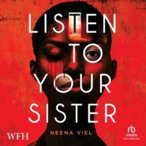 Listen To Your Sister, Neena Viel