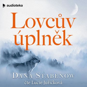 Lovcův úplněk, Dana Stabenow