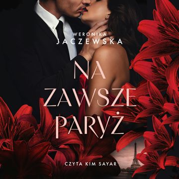 Na zawsze Paryż audiobook, Weronika Jaczewska