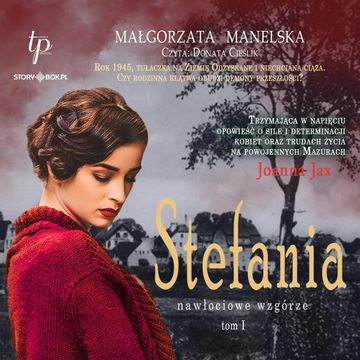 Nawłociowe wzgórze. Tom 1. Stefania audiobook, Małgorzata Manelska