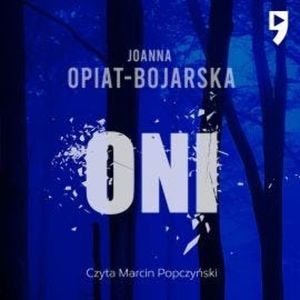 Oni, Joanna Opiat-Bojarska