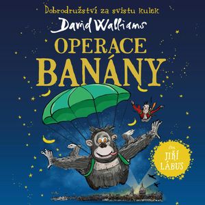 Operace Banány, David Walliams